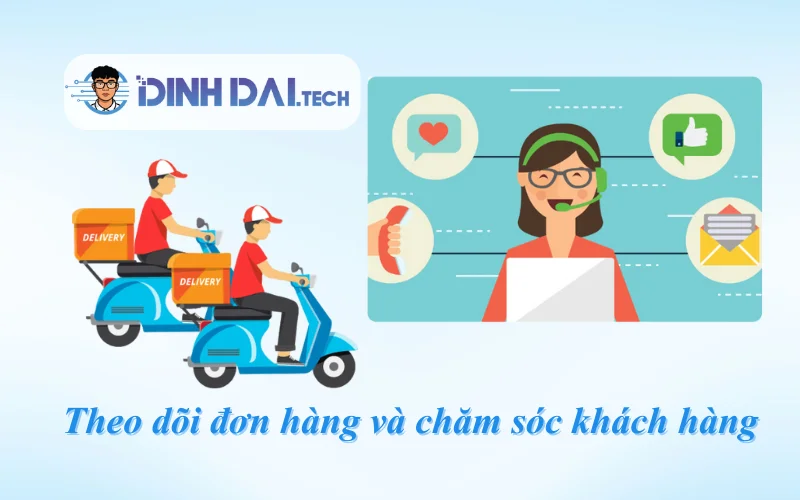 Theo dõi đơn hàng và chăm sóc khách hàng (1)