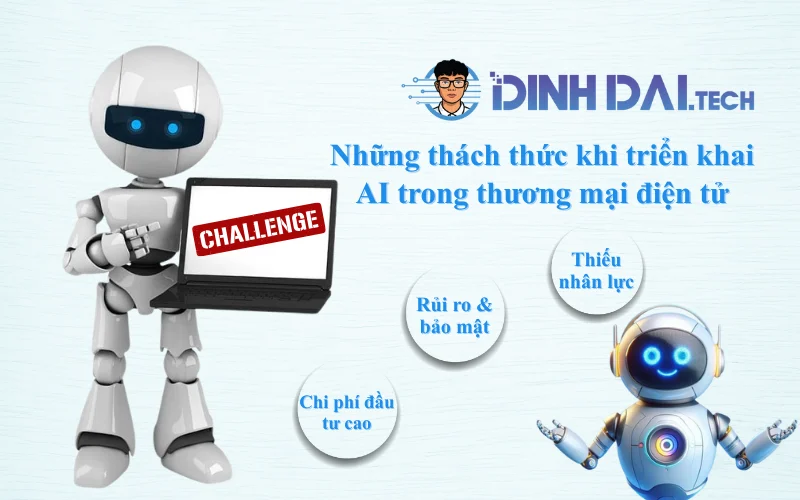 Những thách thức khi triển khai AI trong thương mại điện tử