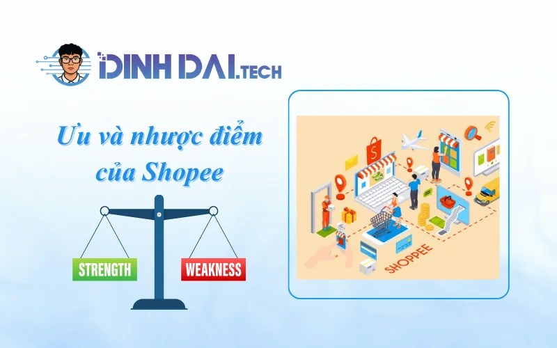Ưu và nhược điểm của Shopee
