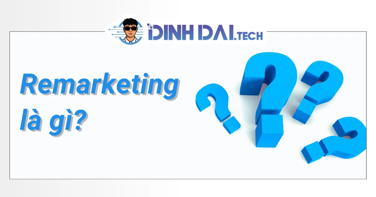 Remarketing là gì