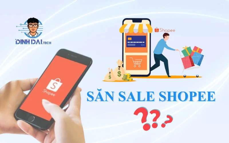 Tổng quan về săn sale Shopee