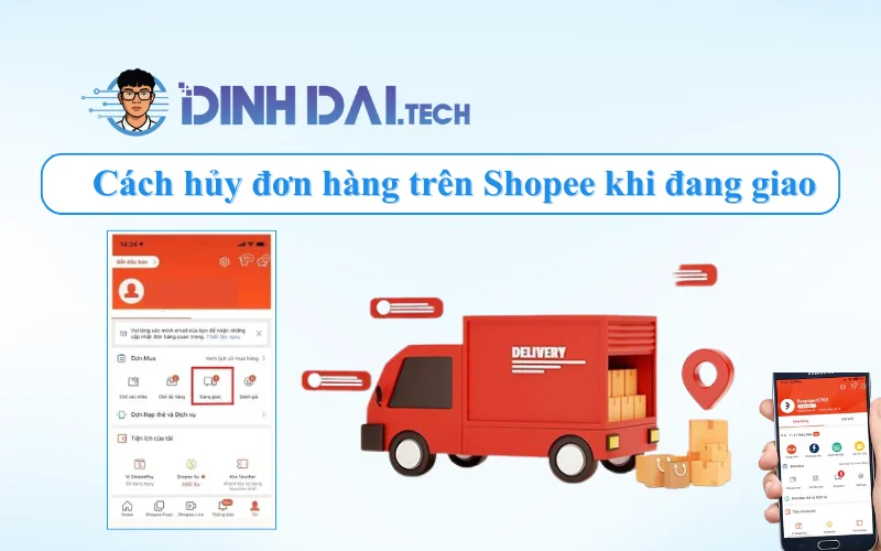 Hủy đơn hàng trên Shopee khi đang giao