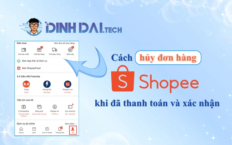 Hủy đơn hàng trên Shopee khi đã thanh toán và xác nhận