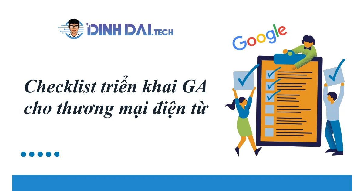 Checklist triển khai GA cho thương mại điện tử