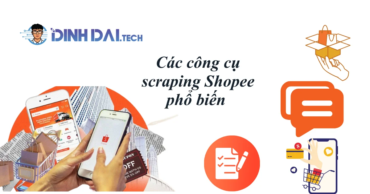 Các công cụ scraping Shopee phổ biến