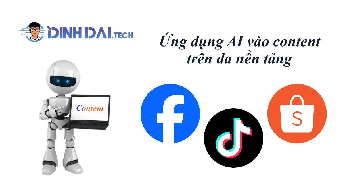 Ứng dụng AI vào content trên đa nền tảng