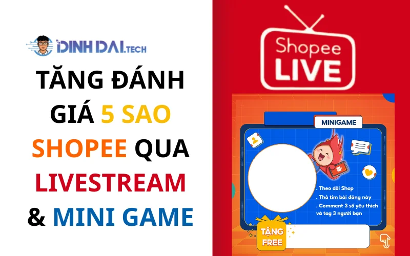Tăng đánh giá 5 sao Shopee qua livestream & mini game