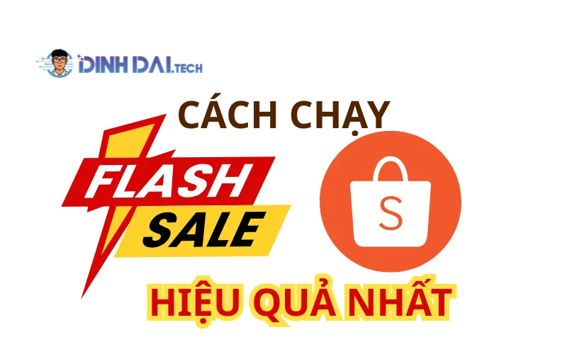 Cách chạy Flash Sale trên Shopee hiệu quả nhất