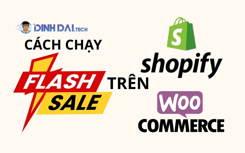 Cách chạy Flash Sale trên website (Shopify & WooCommerce)