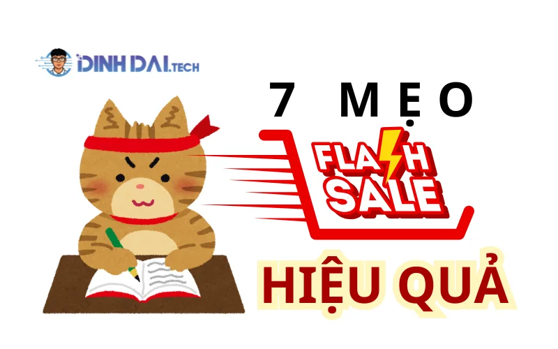 7 mẹo chạy Flash Sale hiệu quả từ các shop tỷ_tháng