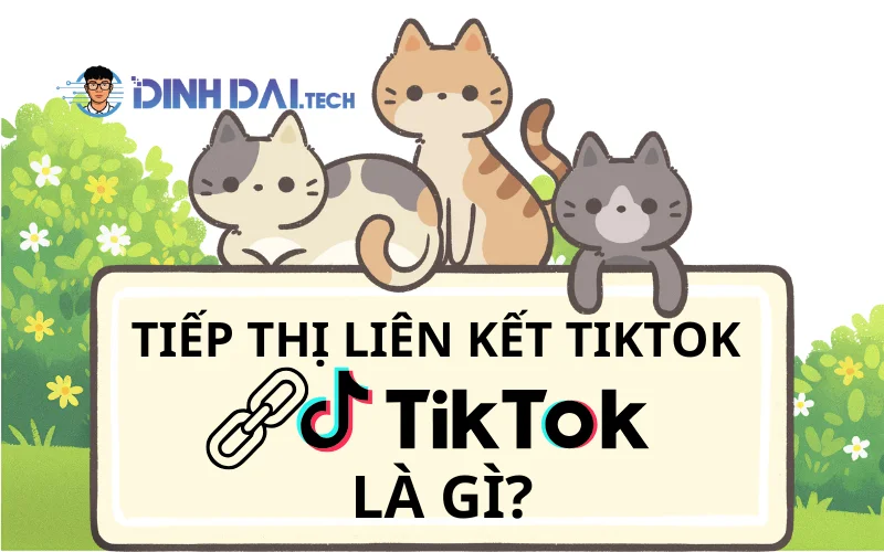 Tiếp thị liên kết TikTok là gì
