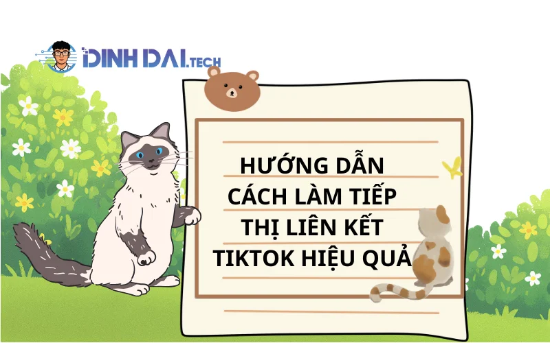 Hướng dẫn cách làm tiếp thị liên kết TikTok hiệu quả
