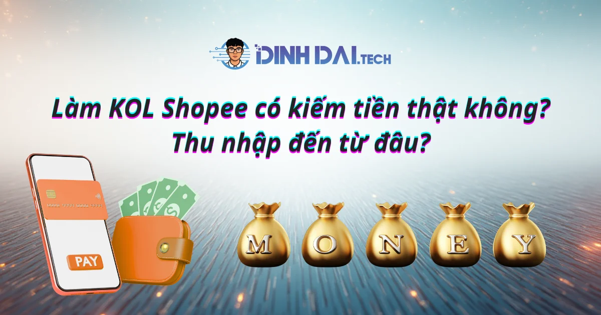 Thu nhập thực tế của KOL Shopee đến từ đâu
