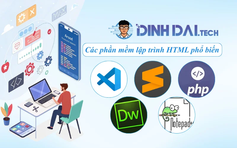 Các phần mềm lập trình HTML phổ biến