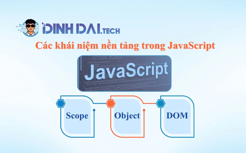 Các khái niệm nền tảng trong JavaScript