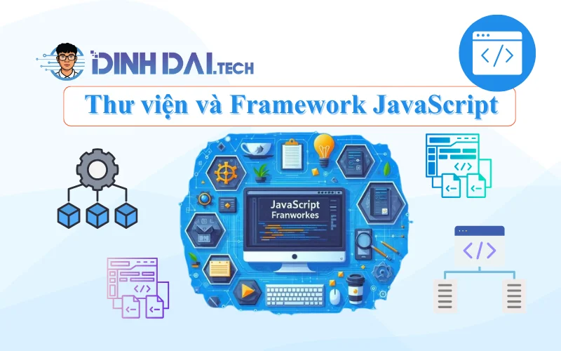 Thư viện và Framework JavaScript
