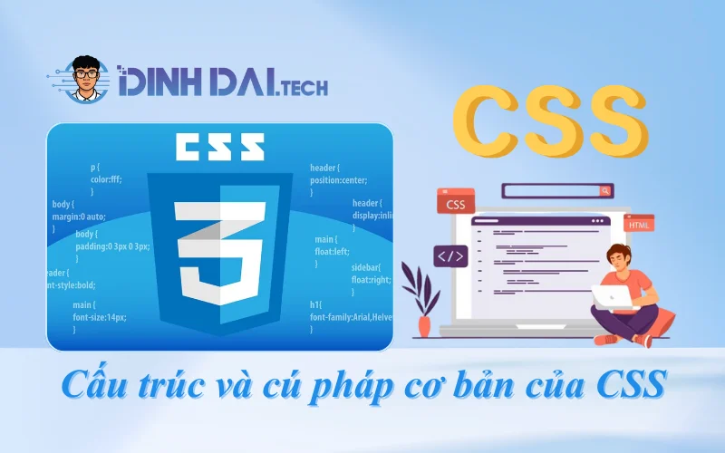 Cấu trúc và cú pháp cơ bản của CSS