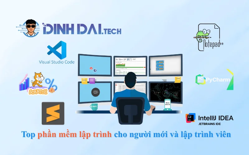 Top phần mềm lập trình tốt nhất cho người mới và lập trình viên 