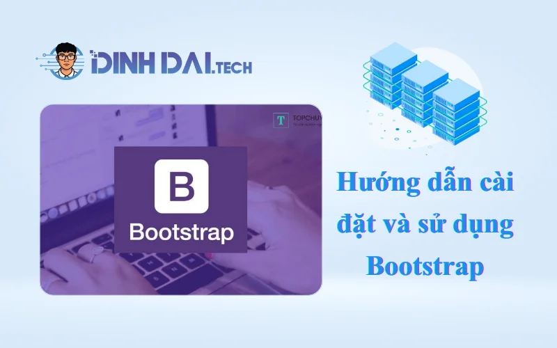 Hướng dẫn cài đặt và sử dụng Bootstrap