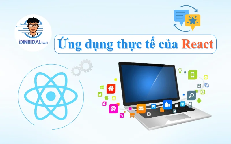 Ứng dụng thực tế của React