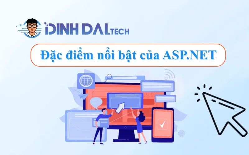 Đặc điểm nổi bật của ASP