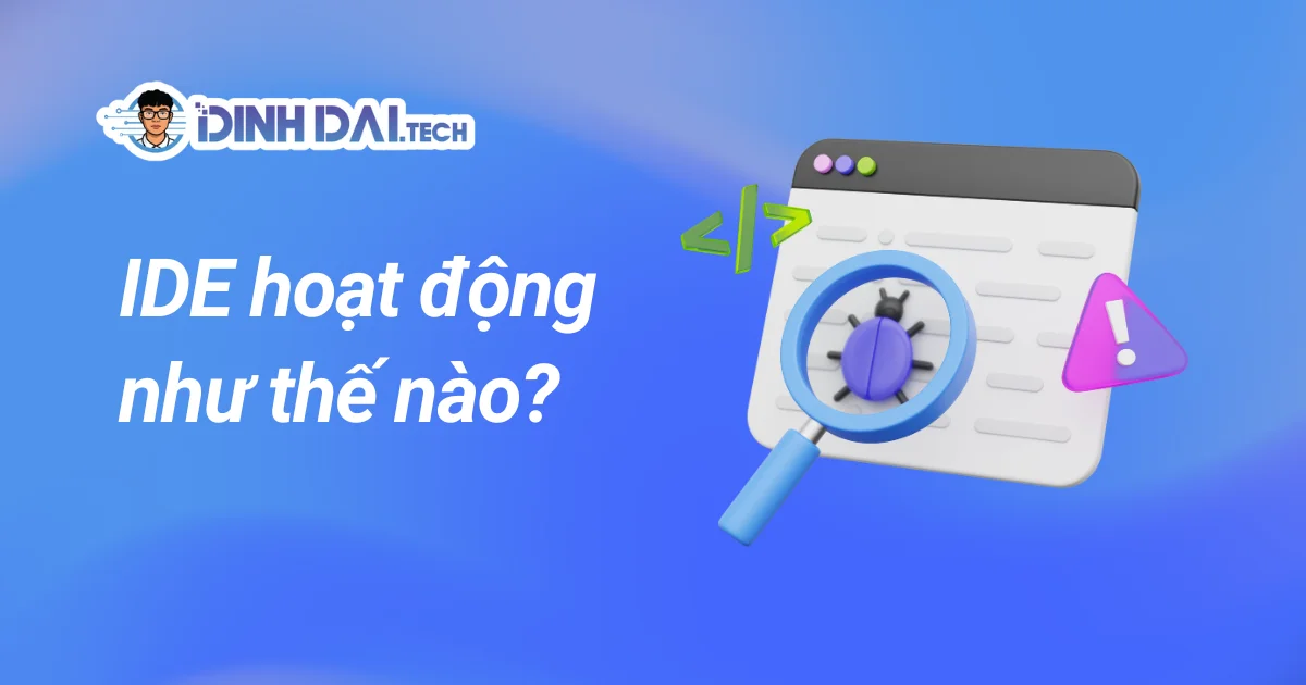 IDE hoạt động như thế nào