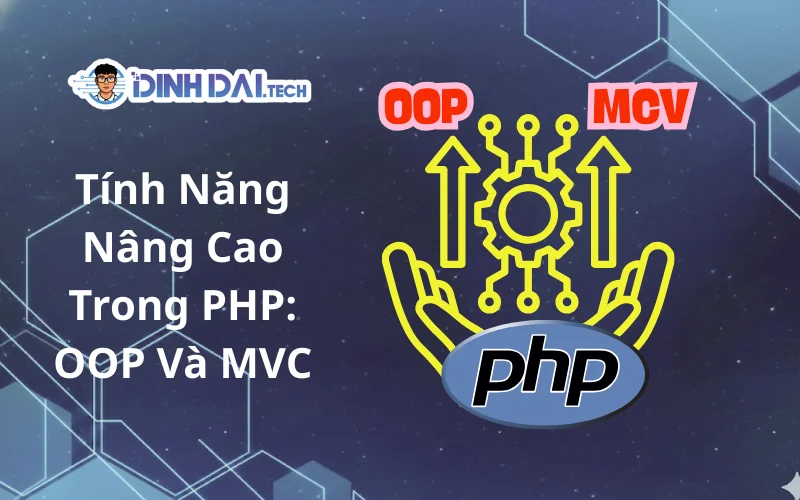 Tính Năng Nâng Cao Trong PHP_ OOP Và MVC