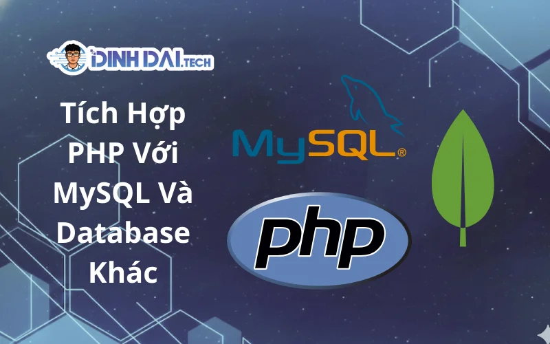 Tích Hợp PHP Với MySQL Và Database Khác