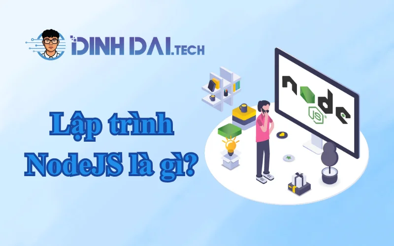 Lập trình NodeJS là gì
