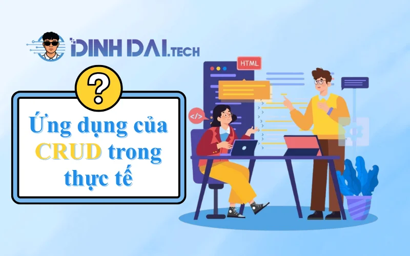 Ứng dụng của CRUD trong thực tế