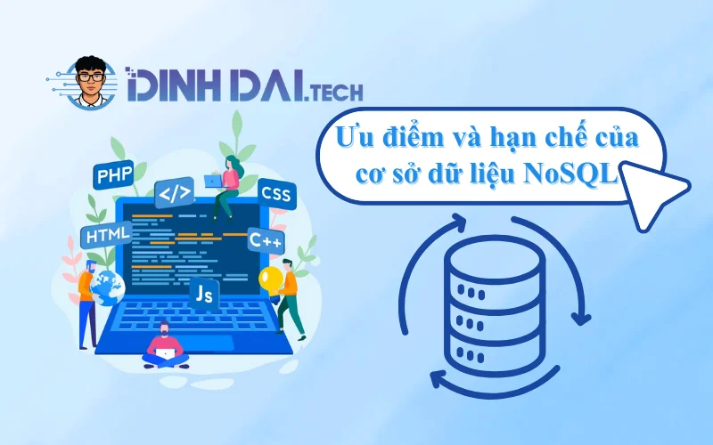 Ưu điểm và hạn chế của cơ sở dữ liệu NoSQL