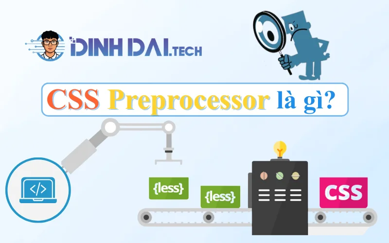 CSS Preprocessor là gì