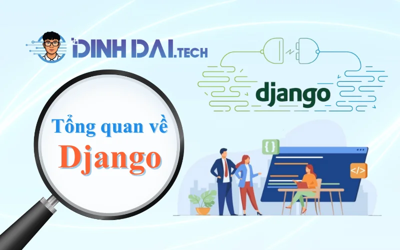 Tổng quan về Django
