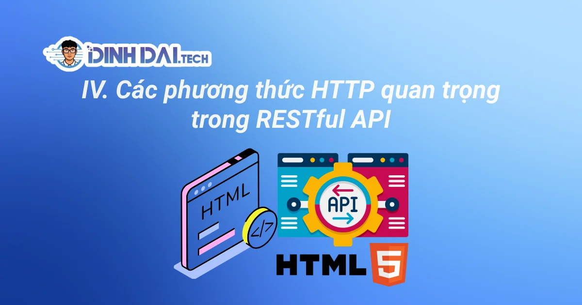 Các phương thức HTTP quan trọng trong RESTful API