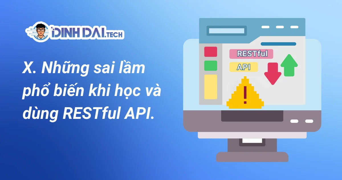 Những sai lầm phổ biến khi học và dùng RESTful API