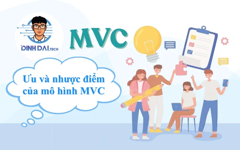Ưu và nhược điểm của mô hình MVC