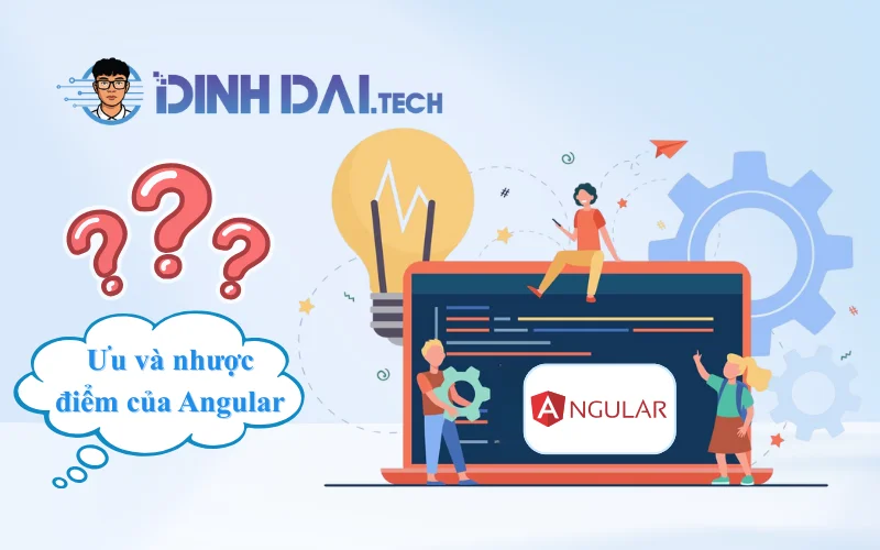 Ưu và nhược điểm của Angular
