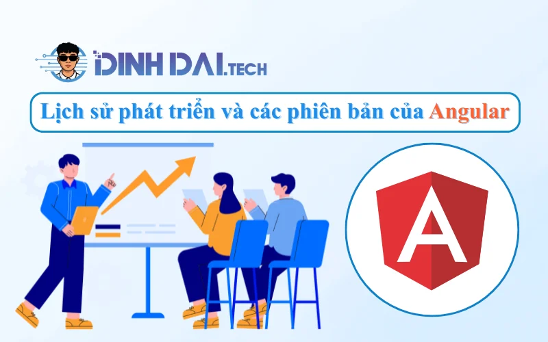 Lịch sử phát triển và các phiên bản của Angular