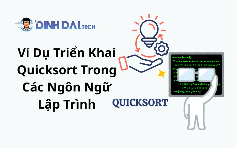 Ví Dụ Triển Khai Quicksort Trong Các Ngôn Ngữ Lập Trình