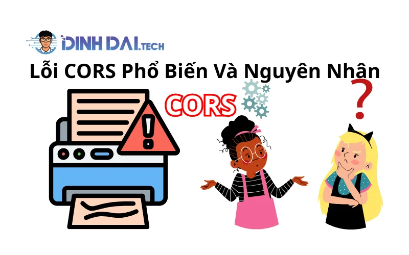 Lỗi CORS Phổ Biến Và Nguyên Nhân