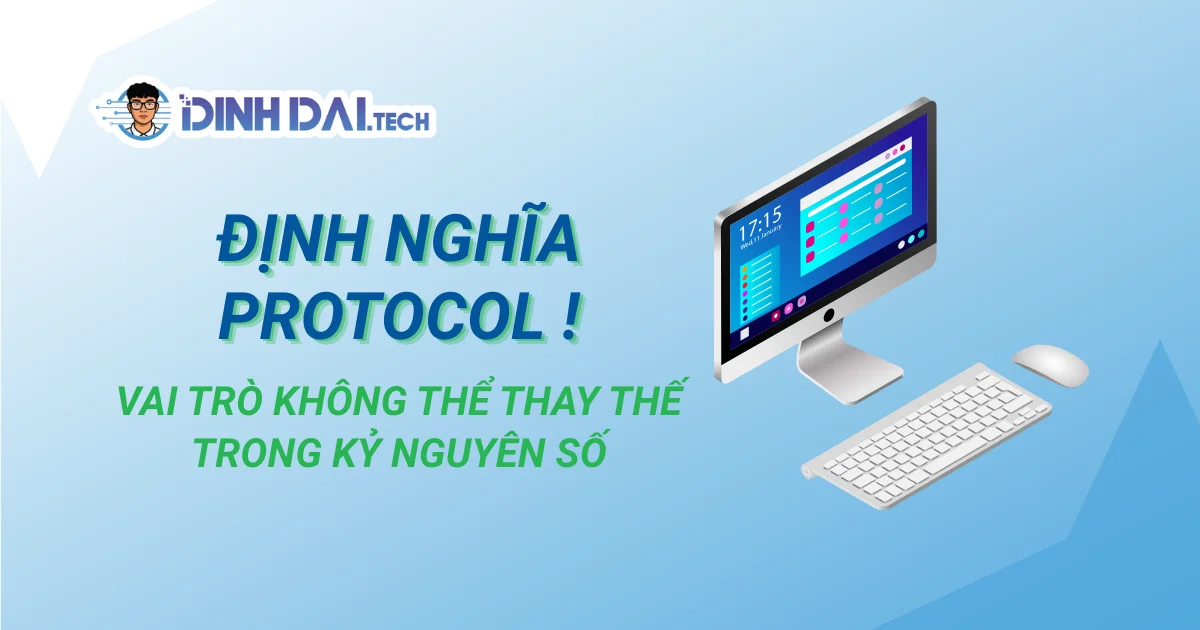 Định nghĩa Protocol và vai trò không thể thay thế trong kỷ nguyên số