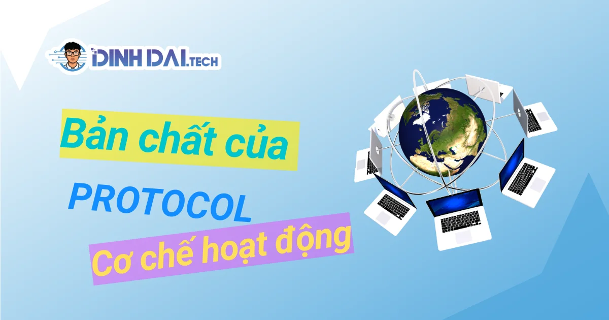 Bản chất thực sự của Protocol là gì và cơ chế hoạt động chi tiết