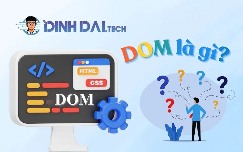 DOM là gì