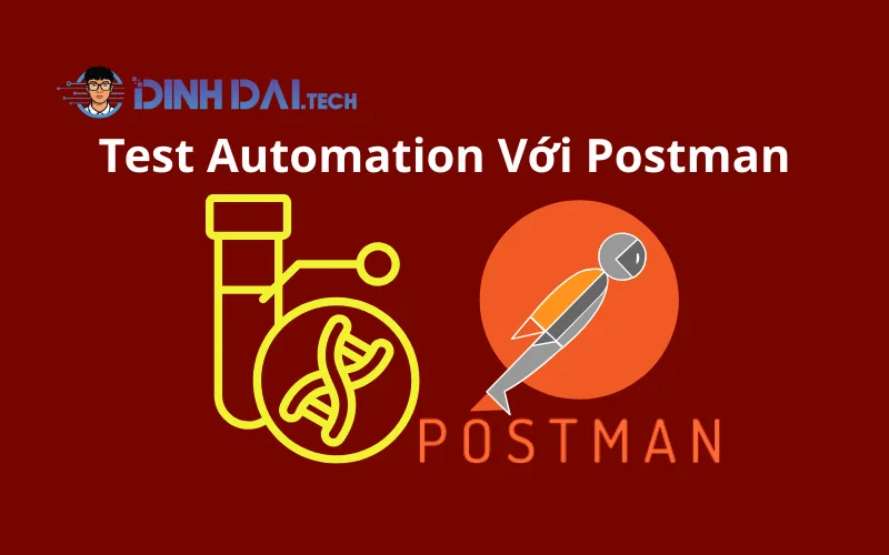 Test Automation Với Postman