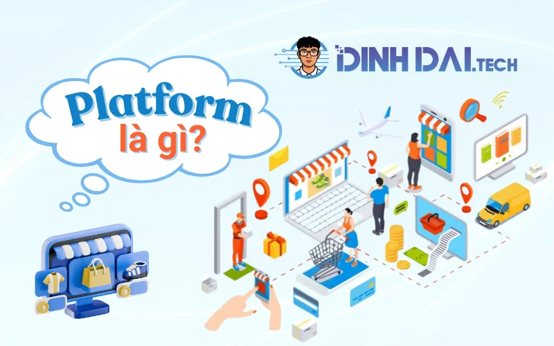 Platform là gì