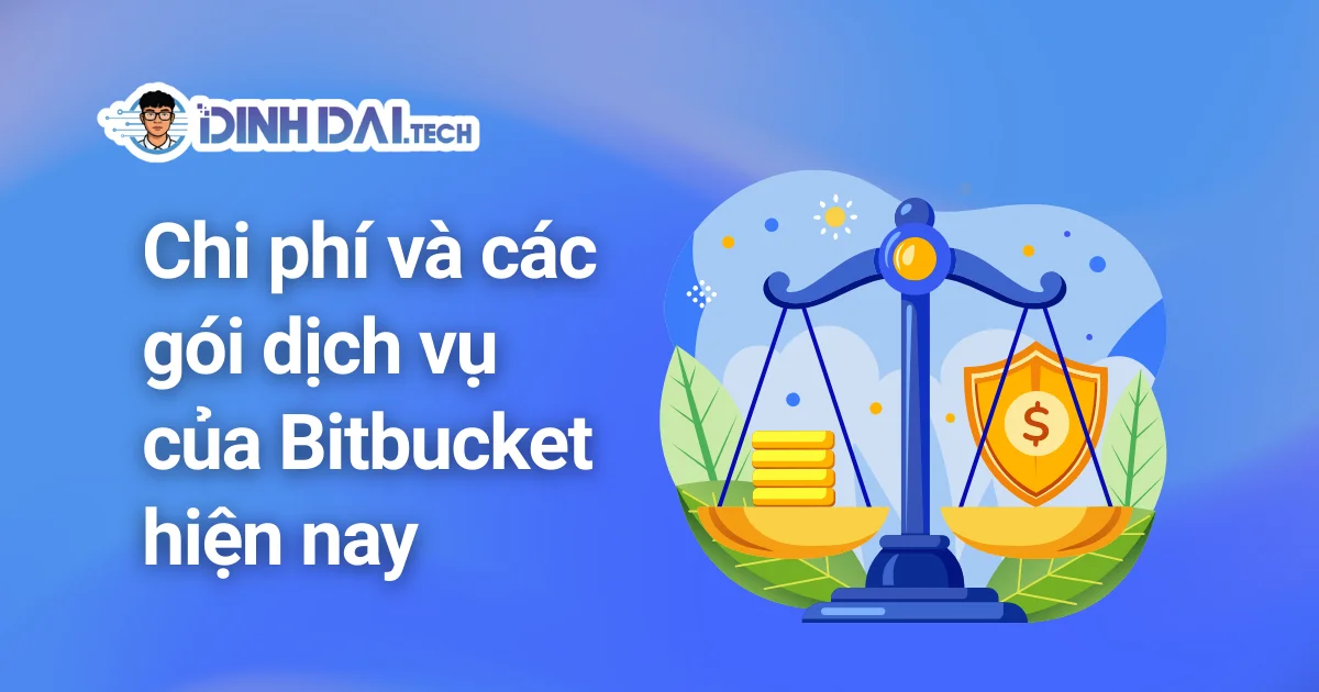 Chi phí và các gói dịch vụ của Bitbucket hiện nay