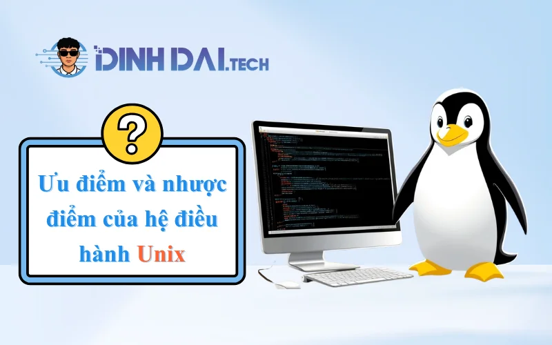Ưu điểm và nhược điểm của hệ điều hành Unix