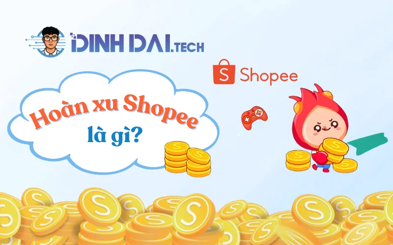 Hoàn xu Shopee là gì