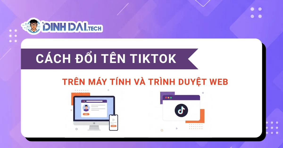 Cách đổi tên TikTok trên máy tính và trình duyệt Web