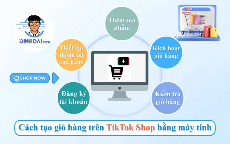 Cách tạo giỏ hàng TikTok Shop bằng máy tính